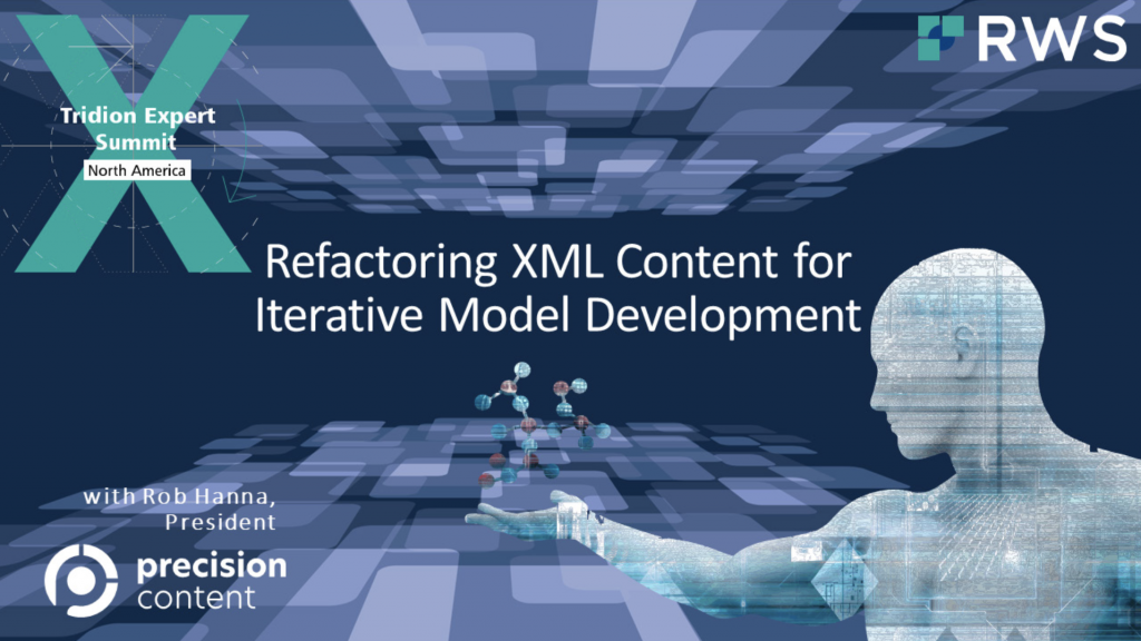 Tridion Expert Summit North America - Refactoring XML Content for Iterative Model Development
