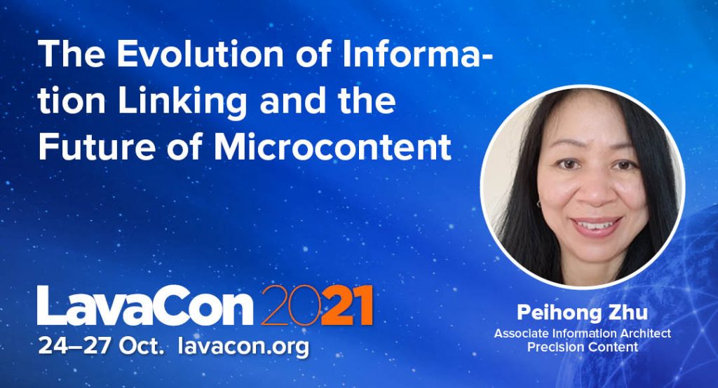 The Evolution of Information Linking and the Future of Microcontent, Peihong Zhu, Precision Content, LavaCon 2021