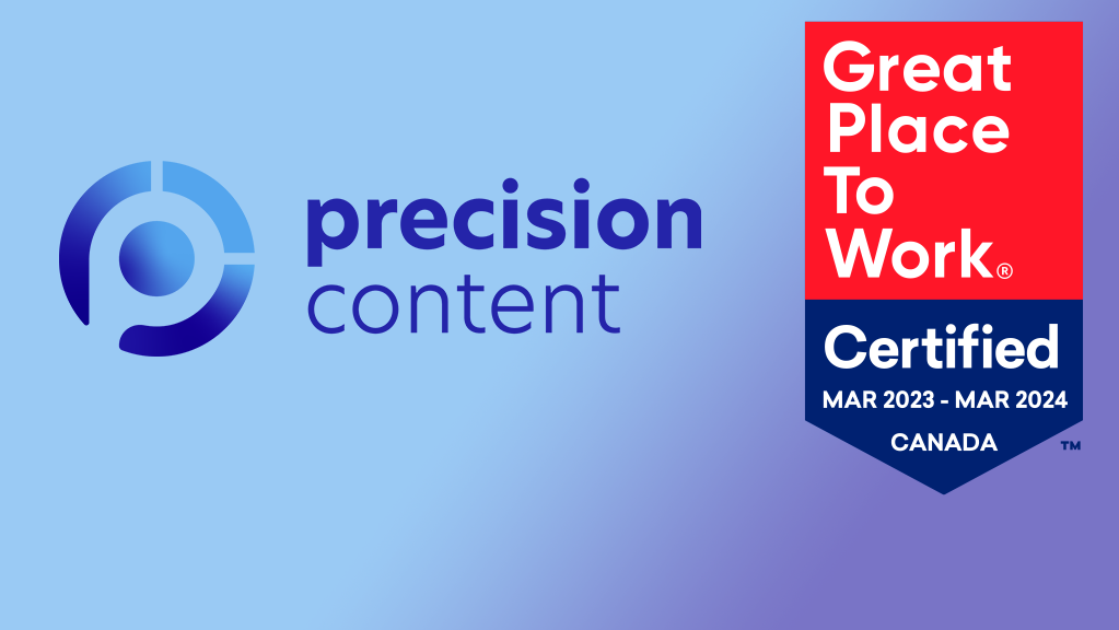 Precision Content. Great Place to Work Certified.