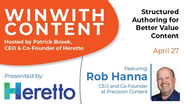 Structured authoring for better value content featuring Rob Hanna